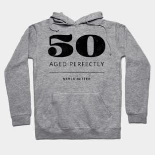 Funny 50th Birthday Quote Prime Time 80 - Aged perfectly Hoodie